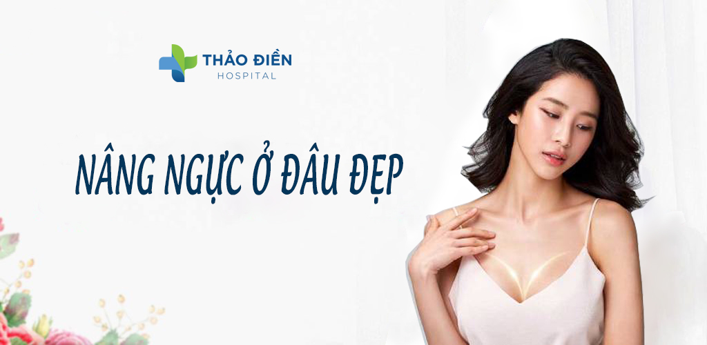 Nâng ngực ở đâu đẹp tại tp hcm